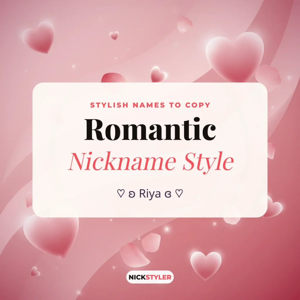 Romantic nickname style: stylish romantic names with hearts to copy