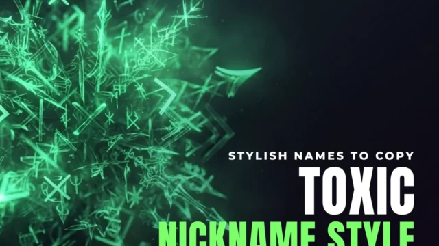 Boy Names Toxic Nickname Style – Stylish Boy Names Toxic Names to Copy